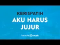 Download Lagu Aku Harus Jujur - Kerispatih (KARAOKE VERSION)