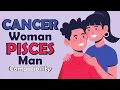 Cancer Woman and Pisces Man Compatibility
