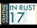 Rust Programming Crafting Interpreters Day 17