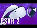 The PSVR 2 - Everything You Need To Know