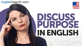 Express "Why" Clearly: Master Discussing Purpose in English