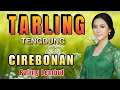 Download Lagu TARLING CIREBONAN TENGDUNG PALING LEMBUT ADEM BANGET BUAT ANDA DENGAR DI PERJALANAN