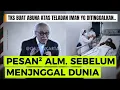 Download Lagu PESAN PESAN ABUNA YUSUF RONI SEBELUM MENINGGAAL DUNI, SUNGGUH MENGUATKAN IMAN