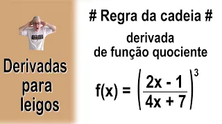 GRINGS - # REGRA DA CADEIA # Derivada de função quociente