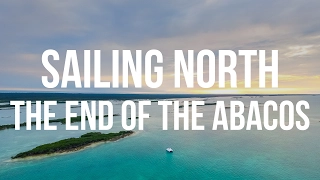 Sailing North – The End of the Abacos