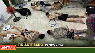 Tin tức an ninh trật tự nóng, thời sự Việt Nam mới nhất 24h sáng 19/9 | ANTV