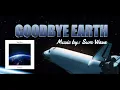 Download Lagu GOODBYE EARTH #fantasy #housemusic #iwritevideo #electro #electromusic #musicvideo #spacetravel