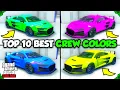 The TOP 10 BEST CREW COLORS in GTA 5 Online Bright Colors Secret Colors More