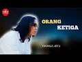 Download Lagu Thomas Arya - Orang Ketiga - SLOW ROCK TERPOPULER (Official Music Video)