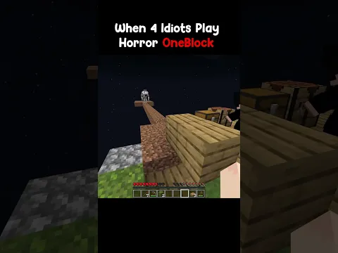 When 4 Idiots Play Horror OneBlock