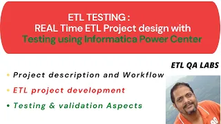 ETL Testing Real Time ETL Project Design and Development using Informatica ETL validations