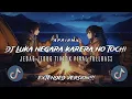 Download Lagu DJ LUKA NEGARA KARERA NO TOCHI EXTENDED VERSION TIKTOK VIRAL MENGKANE FULLBASS