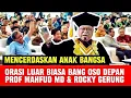 Lagu PIDATO MENGGELEGAR BANG OSO (OESMAN SAPTA ODANG) DEPAN MAHFUD MD DAN ROCKY GERUNG 