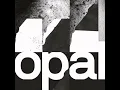 Opal (Four Tet Remix) - Bicep