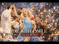 Lagu Lady Gaga Super Bowl – Die With a Smile Salsa Remix Cover, Extended | Noelkinz