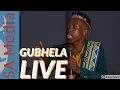 Lagu gubhela live on ukhozi fm