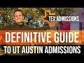 The Definitive Guide to UT-Austin Admissions