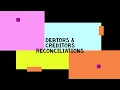 Debtors Creditors Reconciliations