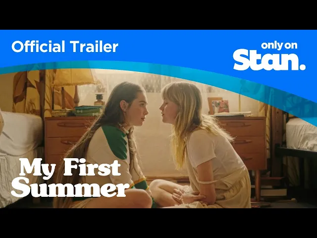 My First Summer | OFFICIAL TRAILER | Only on Stan.