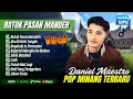 Download Lagu RATOK PASAN MANDEH - Daniel Maestro Album Terbaik - ABU DI ATEH TUNGKU | LAGU MINANG TERPOPULER 2025