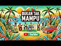 Lagu BUKAN TAK MAMPU COVER SKA REGGAE