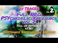 Download Lagu DJ Tracer - Full NRG PSYchedelic Xperience vol.2 ◉ PSY-TRANCE DJ SET from 2024
