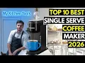 Top 10 Best Single Serve Coffee Maker 2026 Top Single Serve Coffee Brewer