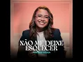 Não Me Deixe Esquecer