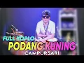 PODANG KUNING-CAMPURSARI (COVER KENDANG) KOPLO VERSION BANDUNG
