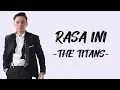 Download Lagu The Titans - Rasa Ini Lirik Lagu Indonesia