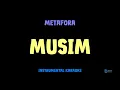 Download Lagu Metafora [ MUSIM ] [ Instrumental ] [ Karaoke + Lirik ]