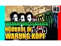 Download Lagu Warkop DKI Classics - Ngobrol di Warung Kopi (dengan lirik)