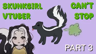 skunkgirl vtuber cant stop farting and burping and more part 3