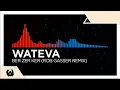 [Dancefloor DnB/Hands Up] - WATEVA - Ber Zer Ker (Rob Gasser Remix) [Monstercat Fanmade]