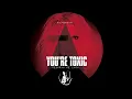 YOU’RE TOXIC - Deborah De Luca