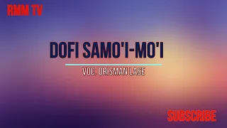 Download Dofi Samo'i - Mo'i Oleh Orisman Lase | Lagu Galau Deh.. MP3