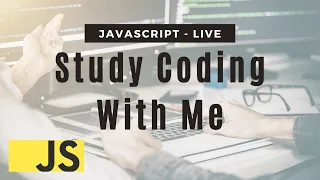 Study Coding With me Live - Algorithms and Data Structures