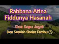 Lagu Rabbana Atina Fiddunya Hasanah Latin, Arab dan Artinya - Doa Setelah Sholat (5)