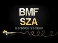Download Lagu SZA - BMF (Karaoke Version)