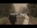 Download Lagu Gamma1 - Sayang | kecapean cari uang [ sped up/ Referb ]