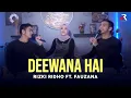 Download Lagu DEEWANA HAI | (COVER BY RIZKI RIDHO FT. FAUZANA) | STUDIO SESSION
