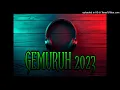 Download Lagu GEMURUH 2023