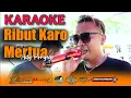 Download Lagu RIBUT KARO MERTUA || KARAOKE || VERSI SINGA DANGDUT