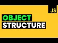 JavaScript OBJECT STRUCTURE for Absolute Beginners