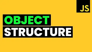 JavaScript OBJECT STRUCTURE for Absolute Beginners