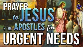 Celestial Petition Prayer to Jesus and the Apostles for Urgent Needs