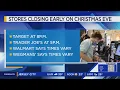 These stores are closing early on Christmas Eve