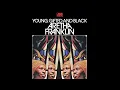 Aretha Franklin - Young, Gifted and Black (Full Album)