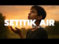 Lagu SETITIK AIR - CONNY DIO | COVER || BY HARIS