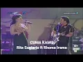 Download Lagu CUMA KAMU - Rita Sugiarto ft Rhoma Irama